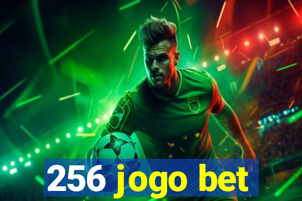 256 jogo bet